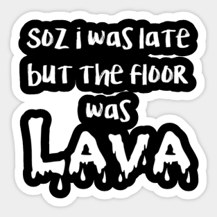 floor is lava Sticker